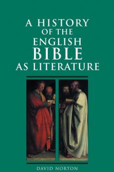 A History of the English Bible as Literature