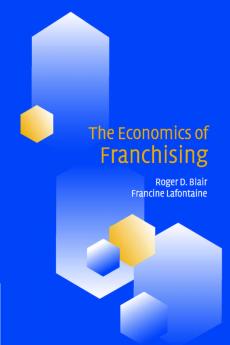 The Economics of Franchising