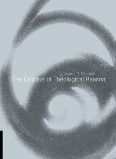 The Critique of Theological Reason
