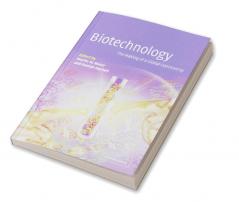 Biotechnology - The Making of a Global Controversy