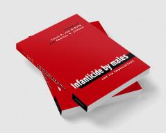 Infanticide by Males and its Implications