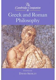 The Cambridge Companion to Greek and Roman Philosophy