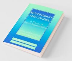 Responsibility and Control