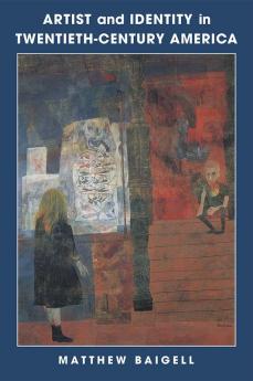 Artist and Identity in Twentieth-Century America