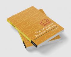 The Politics of Pension Reform