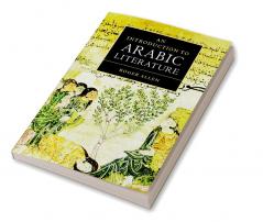 An Introduction to Arabic Literature