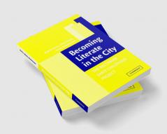 Becoming Literate in the City