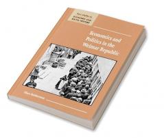 Economics and Politics in the Weimar Republic