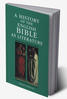 A History of the English Bible as Literature