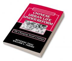 Chinese Urban Life Under Reform