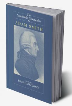 The Cambridge Companion to Adam Smith