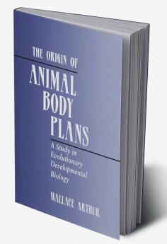 The Origin of Animal Body Plans