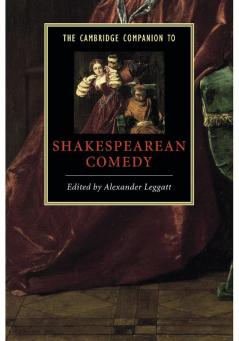 The Cambridge Companion to Shakespearean Comedy
