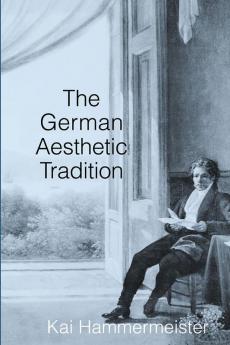 The German Aesthetic Tradition