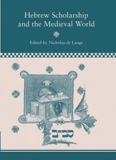 Hebrew Scholarship and the Medieval World