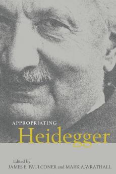Appropriating Heidegger