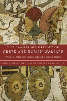 The Cambridge History of Greek and Roman Warfare