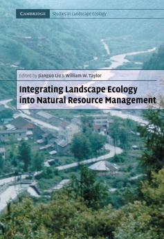 Integrating Landscape Ecology Into Natural Resource Management