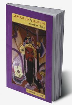 Separation and Reunion in Modern China