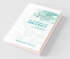 The Economics of  World War II