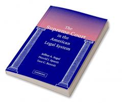 The Supreme Court in the American Legal System
