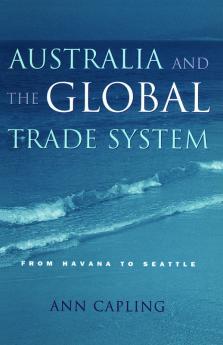 Australia and the Global Trade System