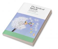 The Seeds of Speech