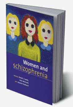 Women and Schizophrenia