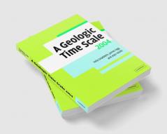 A Geologic Time Scale 2004