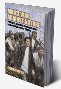 Mao's War Against Nature