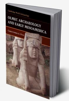 Olmec Archaeology Early Mesoamerica