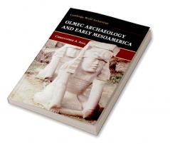 Olmec Archaeology Early Mesoamerica