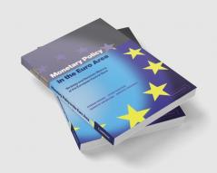 Monetary Policy in the Euro Area