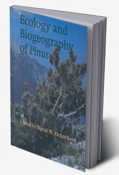 Ecology and Biogeography of Pinus