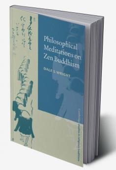 Philosophical Meditations on Zen Buddhism