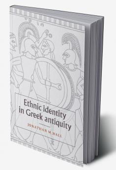 Ethnic Identity in Greek Antiquity