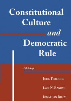 Constitutional Culture and Democratic Rule