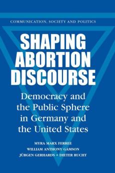 Shaping Abortion Discourse