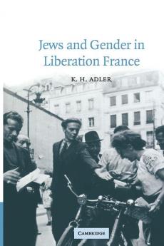 Jews and Gender in Liberation France