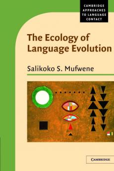 The Ecology of Language Evolution