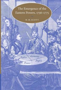 The Emergence of the Eastern Powers             1756-1775