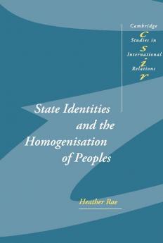 State Identities and the Homogenisation of Peoples