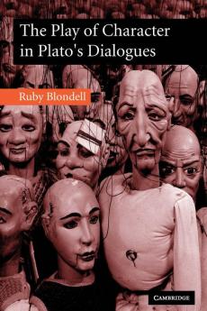 The Play of Character in Plato's Dialogues