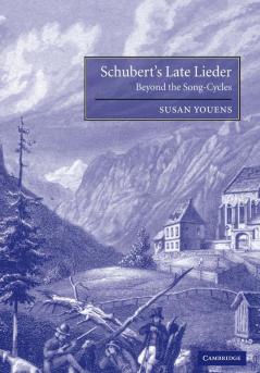 Schubert's Late Lieder