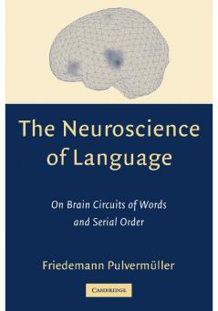The Neuroscience of Language