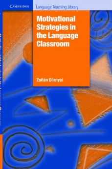 Motivational Strategies in the Language Classroom