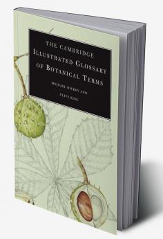 The Cambridge Illustrated Glossary of Botanical Terms