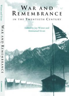 War and Remembrance in the Twentieth Century