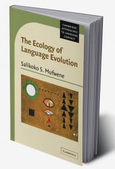 The Ecology of Language Evolution