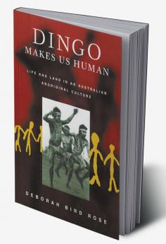 Dingo Makes Us Human